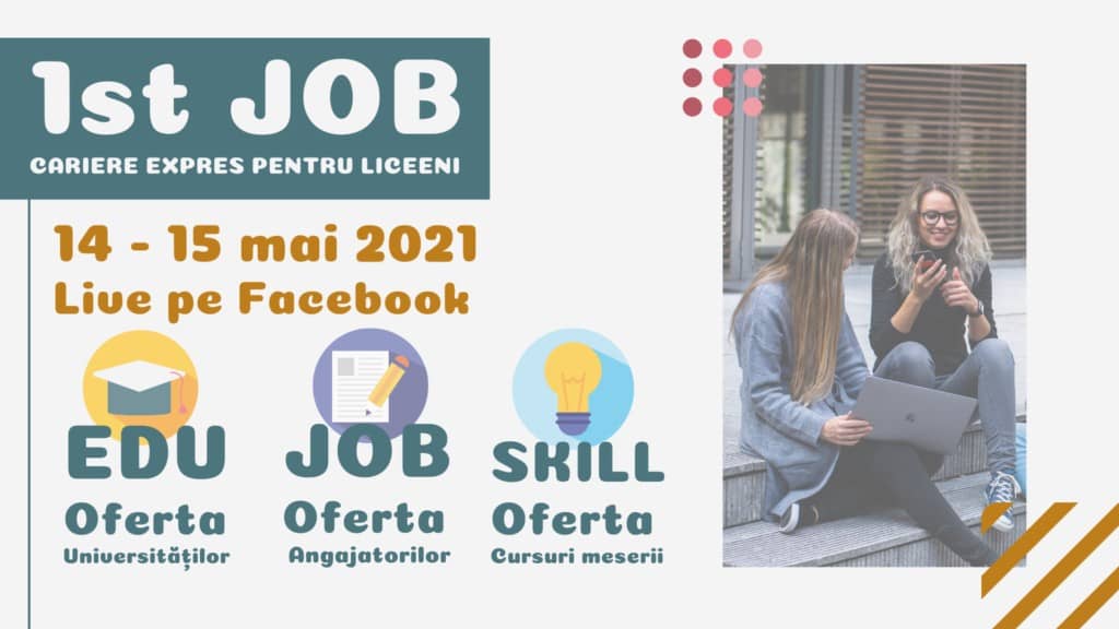 1st Job - Cariere Expres pentru liceenii sătmăreni